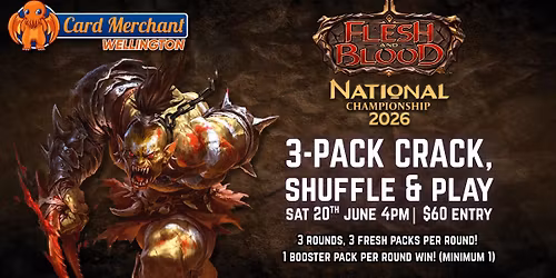 Card Merchant Wellington - 3-Pack Crack, Shuffle & Play Side Event (FAB National Championsip 2026)