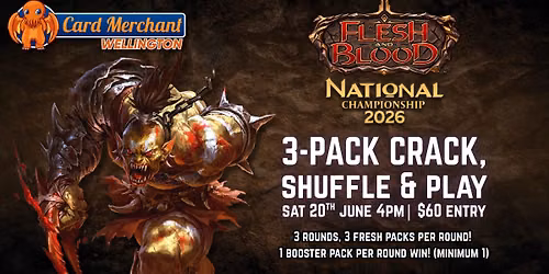 Card Merchant Wellington - 3-Pack Crack, Shuffle & Play Side Event (FAB National Championsip 2026)
