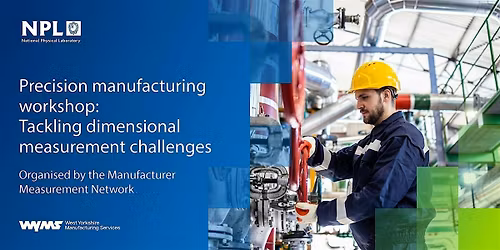 Precision manufacturing workshop: Tackling dimensional measurement