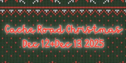 Cache Road Christmas 2025