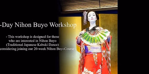 One-Day Nihon Buyo Workshop (Traditional Japanese Kabuki Dance)