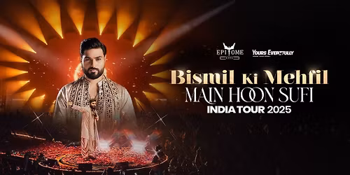 Epitome Presents - Bismil Ki Mehfil