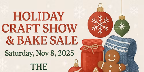Holiday Craft Show & Bake Sale at The Center!