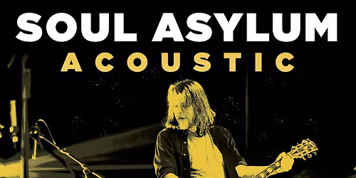 Soul Asylum Acoustic at RCU Theatre - Pablo Center at the Confluence