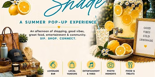 Lucy Laney Grand Chapter Lemonade in The Shade Pop-Up Shop