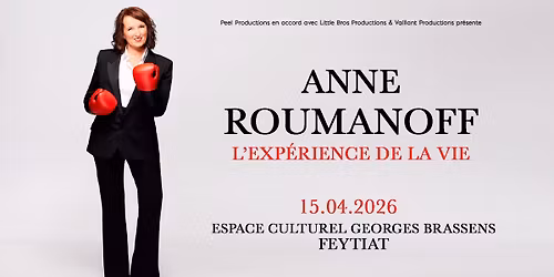 ANNE ROUMANOFF\uff5cEspace Georges Brassens - FEYTIAT\uff5c15\/04\/26