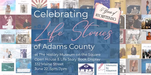 Celebrating Life Stories of Adams County