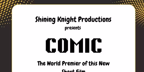 Shining Knight Productions Present: Comic