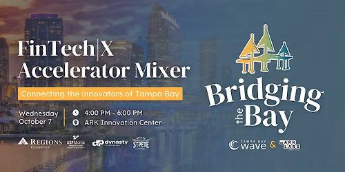 Bridging The Bay:  FinTech|X Accelerator Mixer