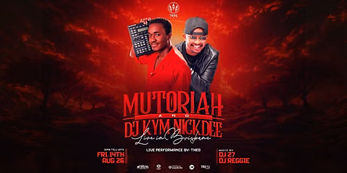Mutoriah Live in Brisbane with Dj Kym Nickdee