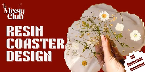 Resin Art Workshop - Coaster - The Mixsy Club