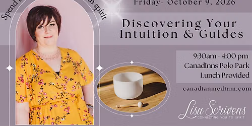 Discovering Your Intuition & Guides- October 9, 2026