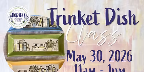 Trinket Dish Class