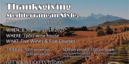 Thanksgiving Mediterranean Style: November Wine Dinner at \/p\u00f4r\/ Wine House