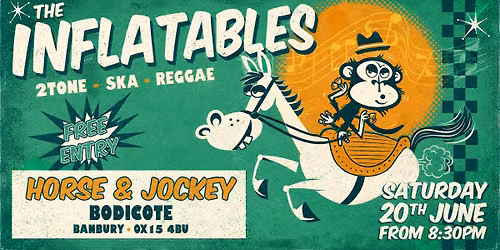 The Inflatables @ the Horse & Jockey, Bodicote