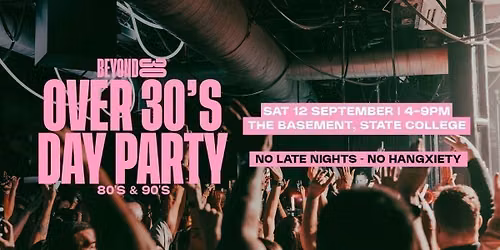 80s & 90s Daytime Clubbing for Over 30s \u2013 STATE COLLEGE\ud83d\udd7a\ud83c\udffd