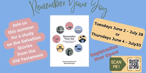 Summer Women's Bible Study- Remember your Joy