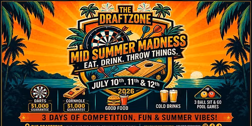 The Draft Zone Mid Summer Madness Tournament Weekend