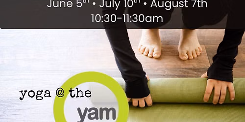 Yoga @ the YAM with Rain Soul Studio