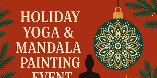 Holiday Yoga & Mandala Painting Workshop