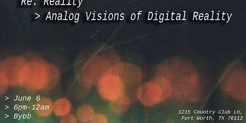 Re: Reality | Analog Visions of Digital Reality