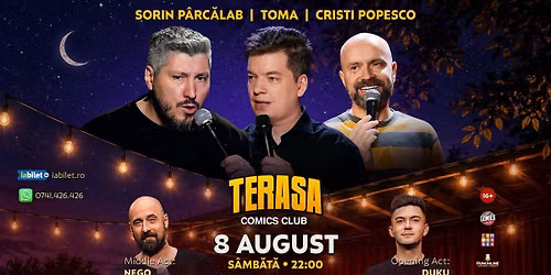 Stand-up Comedy cu Cristi Popesco, Toma, Sorin P\u00e2rc\u0103lab \u0219i Nego pe Terasa Comics