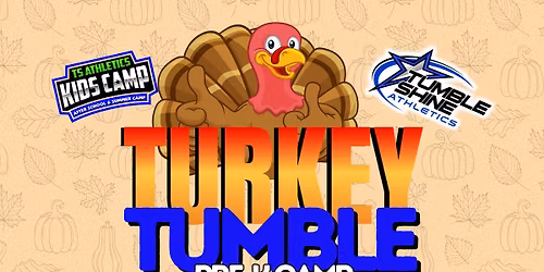 \ud83e\udde1 Preschool Turkey Tumble Day Camp | Ages 3\u20135