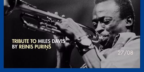 Tribute to Miles Davis by Reinis Puri\u0146\u0161