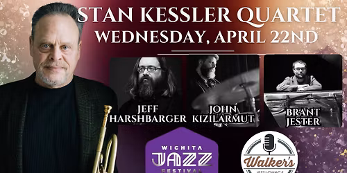Wichita Jazz Festival-Stan Kessler Quartet at Walker's Jazz Lounge