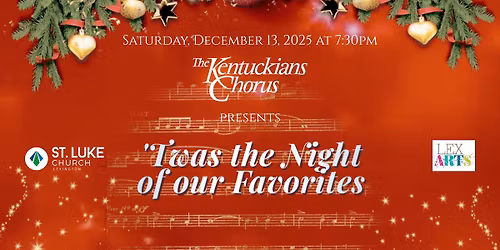 'Twas the Night of our Favorites - The Kentuckians Chorus 2025 Christmas Show