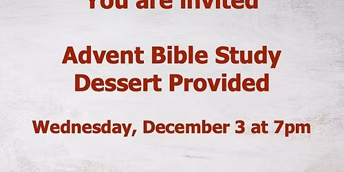 Advent Bible Study (and Desserts!)
