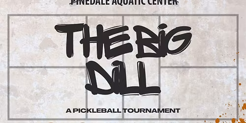 The Big Dill: A Pickleball Tournament
