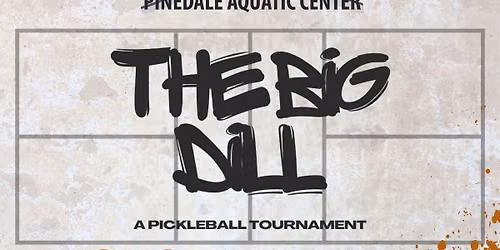 The Big Dill: A Pickleball Tournament