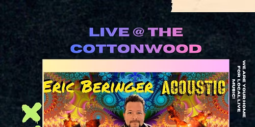 ERIC BERINGER LIVE @ THE COTTONWOOD