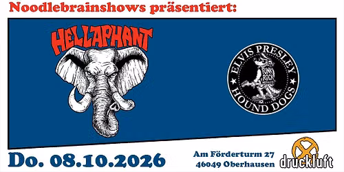 08.10.26 Hellaphant (Kanada) & Elvis Presley Hound Dogs - Druckluft Altes Caf\u00e9