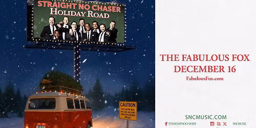 Straight No Chaser: Holiday Road Tour