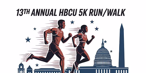 HBCUs Run the District:  13th Annual HBCU 5K Run\/Walk and Community Day