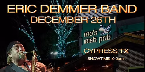 The Eric Demmer Band plays Mo's Irish Pub Cypress