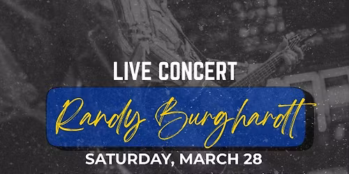 Randy Burghardt Concert