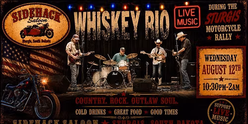 Whiskey Rio @ Sidehack Saloon \u2022 Sturgis Motorcycle Rally