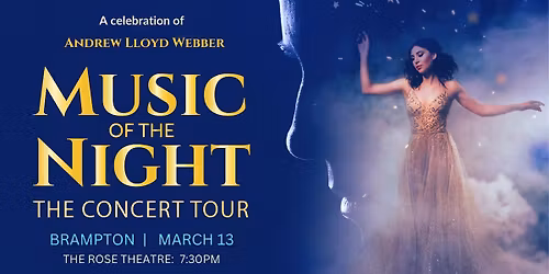 MUSIC OF THE NIGHT: The Concert Tour (Brampton)