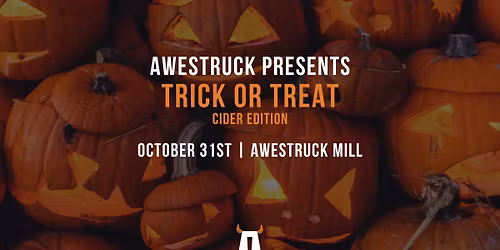 TRICK OR TREAT CIDER FLAVORS - AWESTRUCK MILL \ud83c\udf83\ud83c\udf83