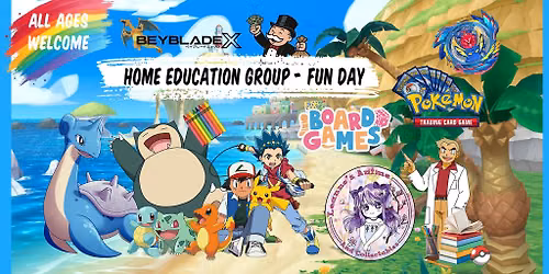 Home education\/ Fun day - TCG,Board Games and Beyblades - June 25th - Tickets Available!