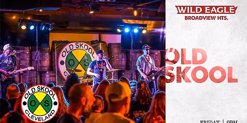 Old Skool at Wild Eagle Saloon Broadview