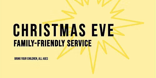 Christmas Eve Family-Friendly Service
