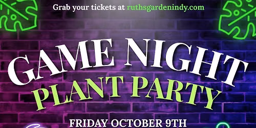 Plant Party: Game Night with Ruth's Garden