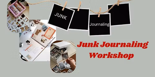 Junk Journaling Workshop