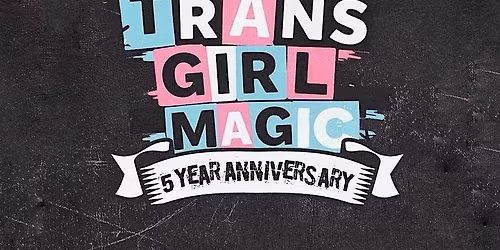 Trans Girl Magic 2026