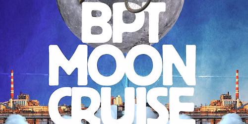 BPT Moon Cruise 2026