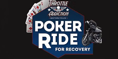 Throttle Addiction Poker Ride for Recovery